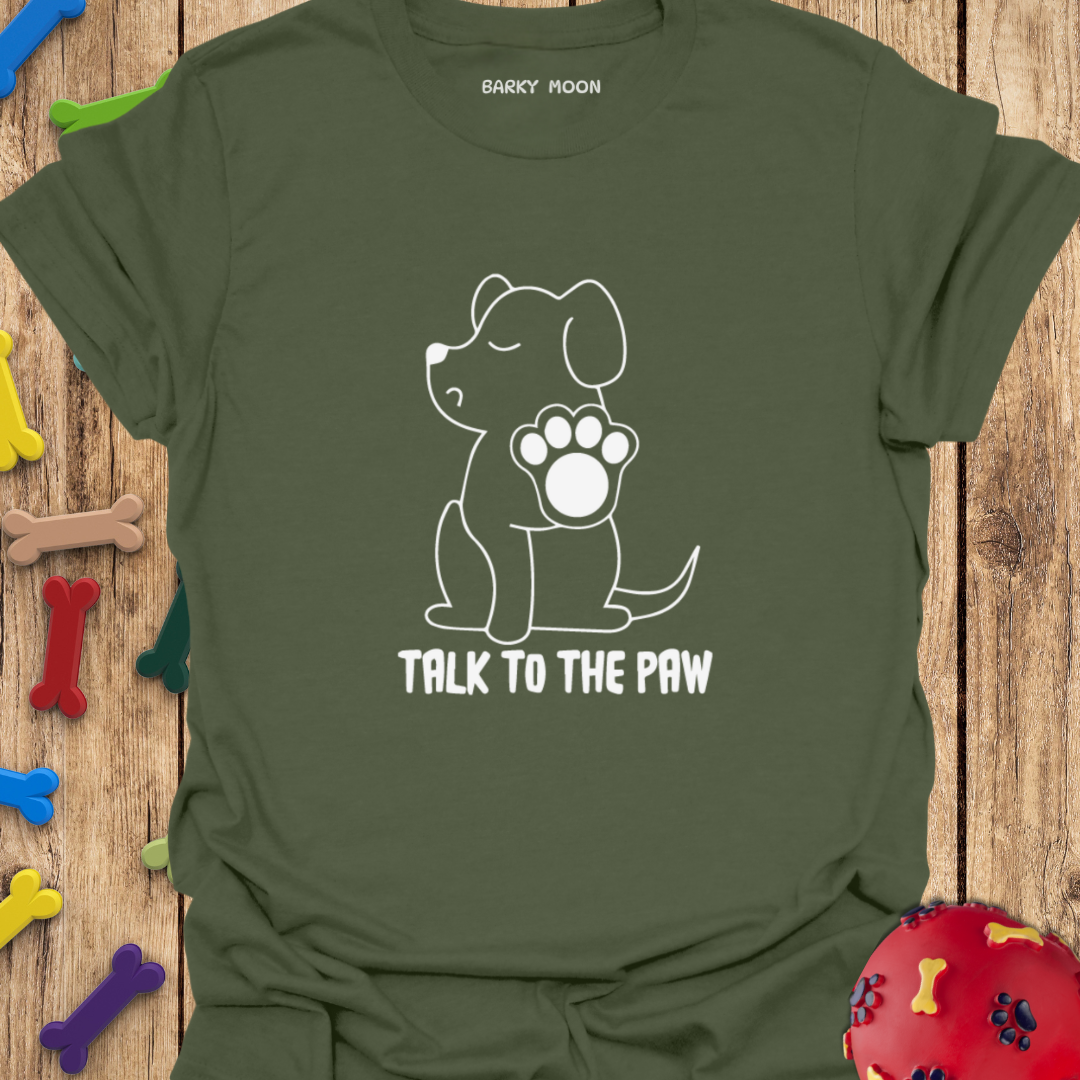 Talk To The Paw Tee