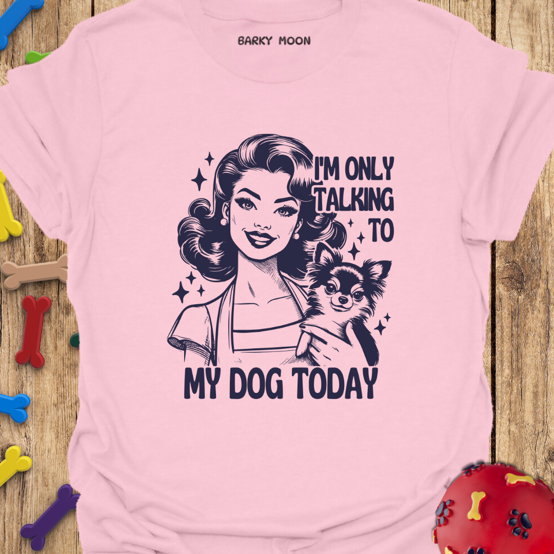Talking To Dog T-Shirt