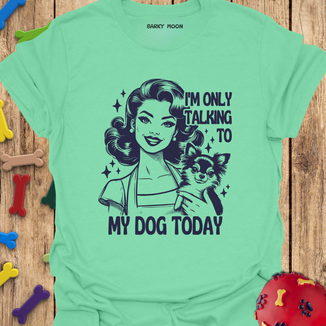 Talking To Dog T-Shirt