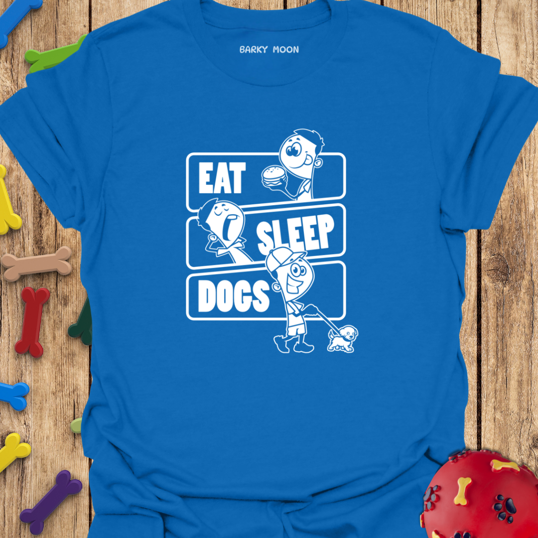Eat Sleep Dogs T-Shirt