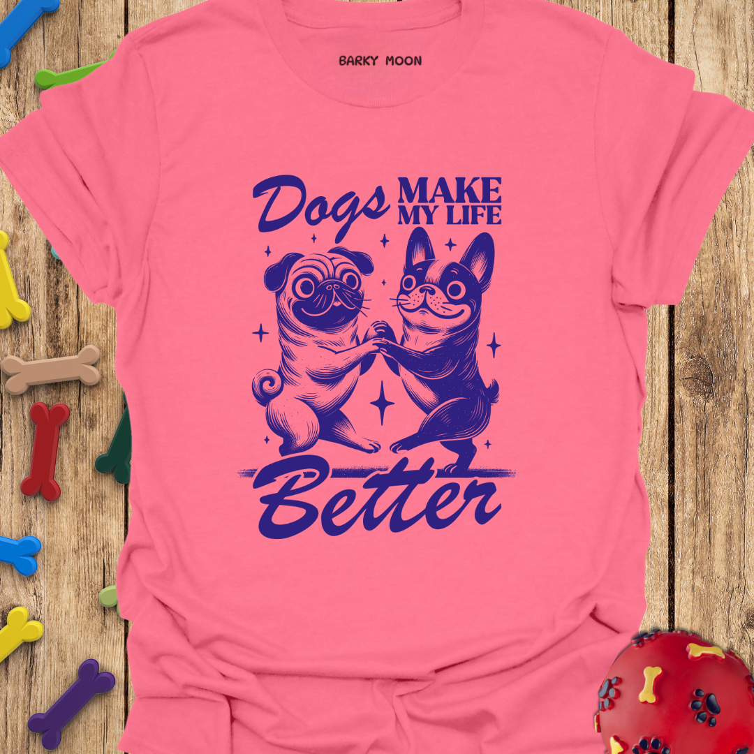 Life Is Better T-Shirt
