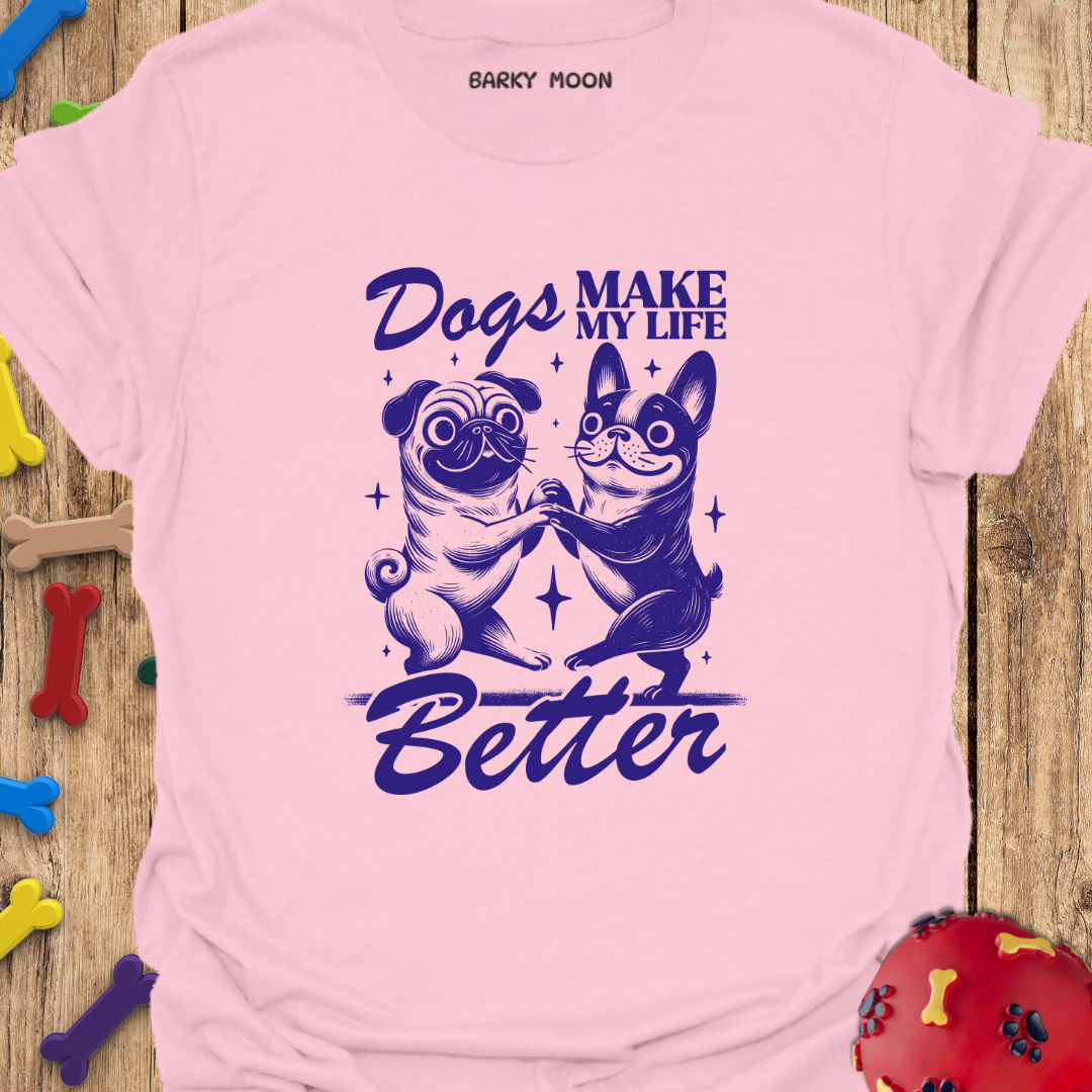 Life Is Better T-Shirt