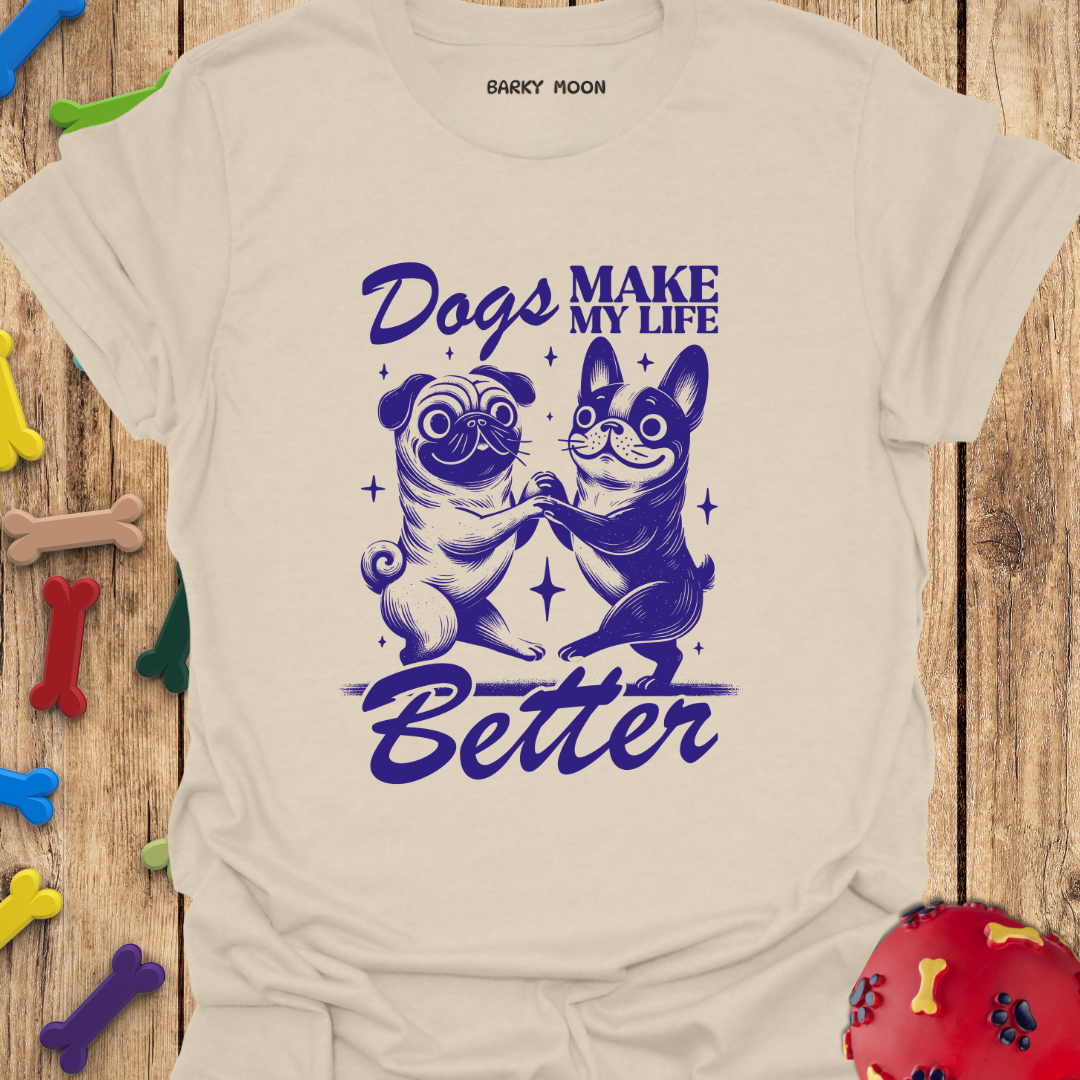 Life Is Better T-Shirt