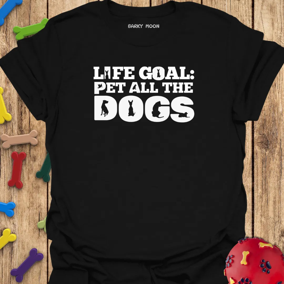 Life Goal T-Shirt
