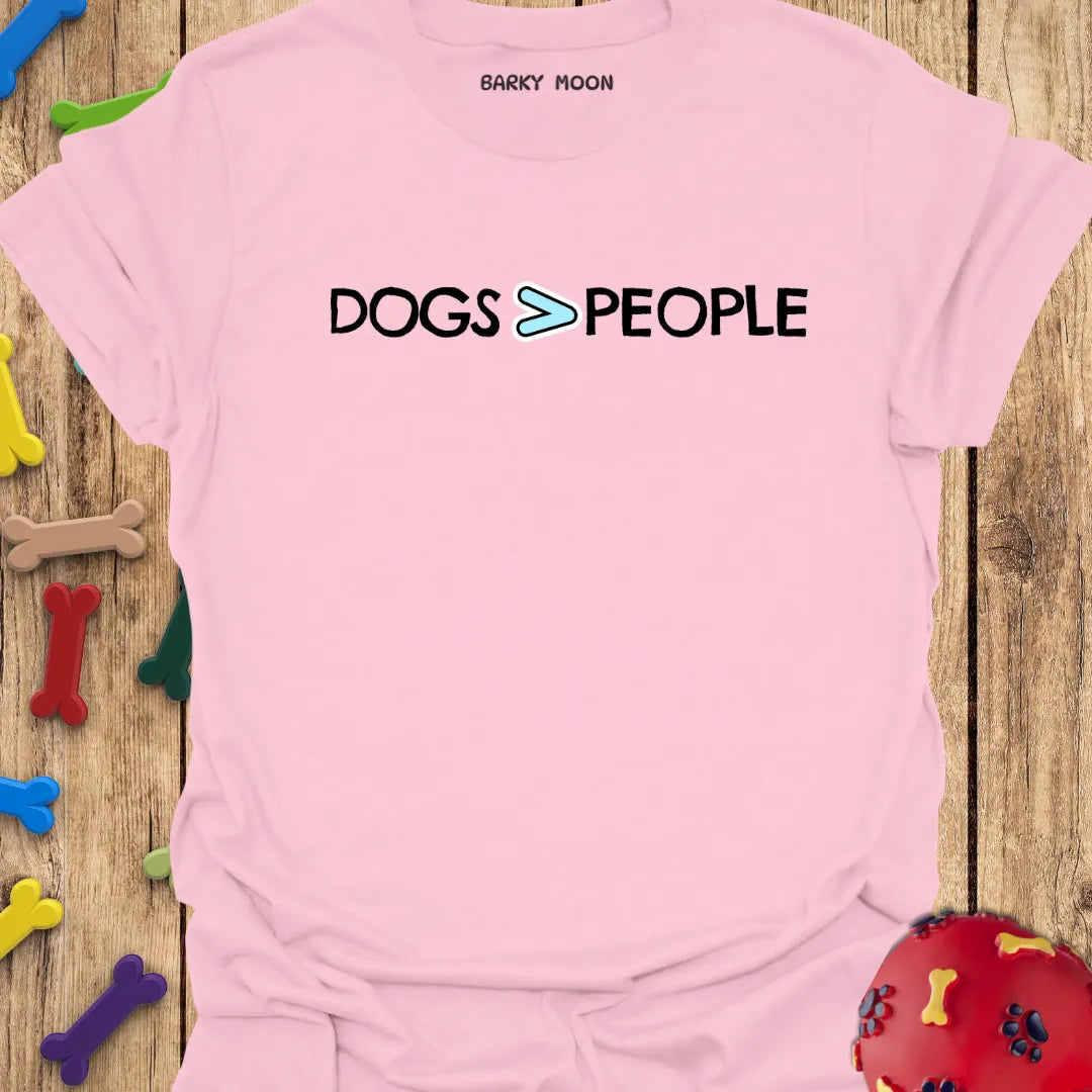 Dogs > People Tee