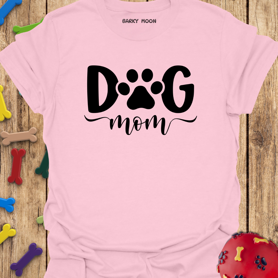 Dog Mom T-Shirt