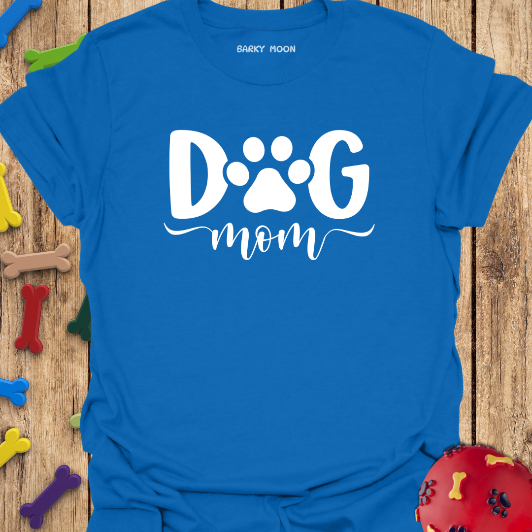 Dog Mom T-Shirt