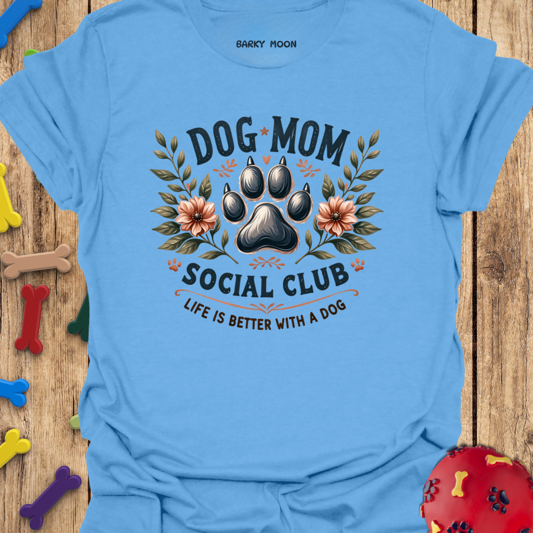 Dog Mom Club T-Shirt