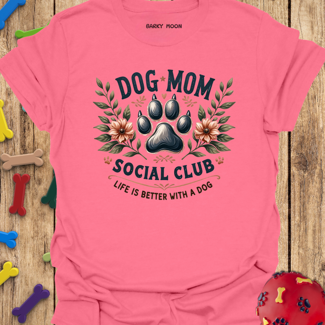Dog Mom Club T-Shirt