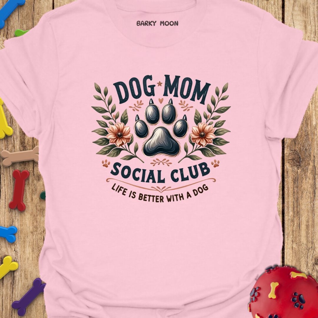 Dog Mom Club T-Shirt