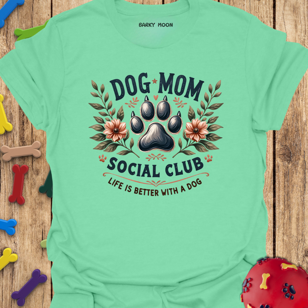 Dog Mom Club T-Shirt