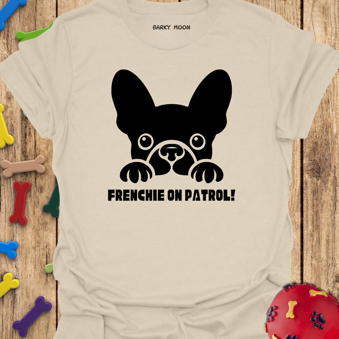 Frenchie On Patrol T-Shirt