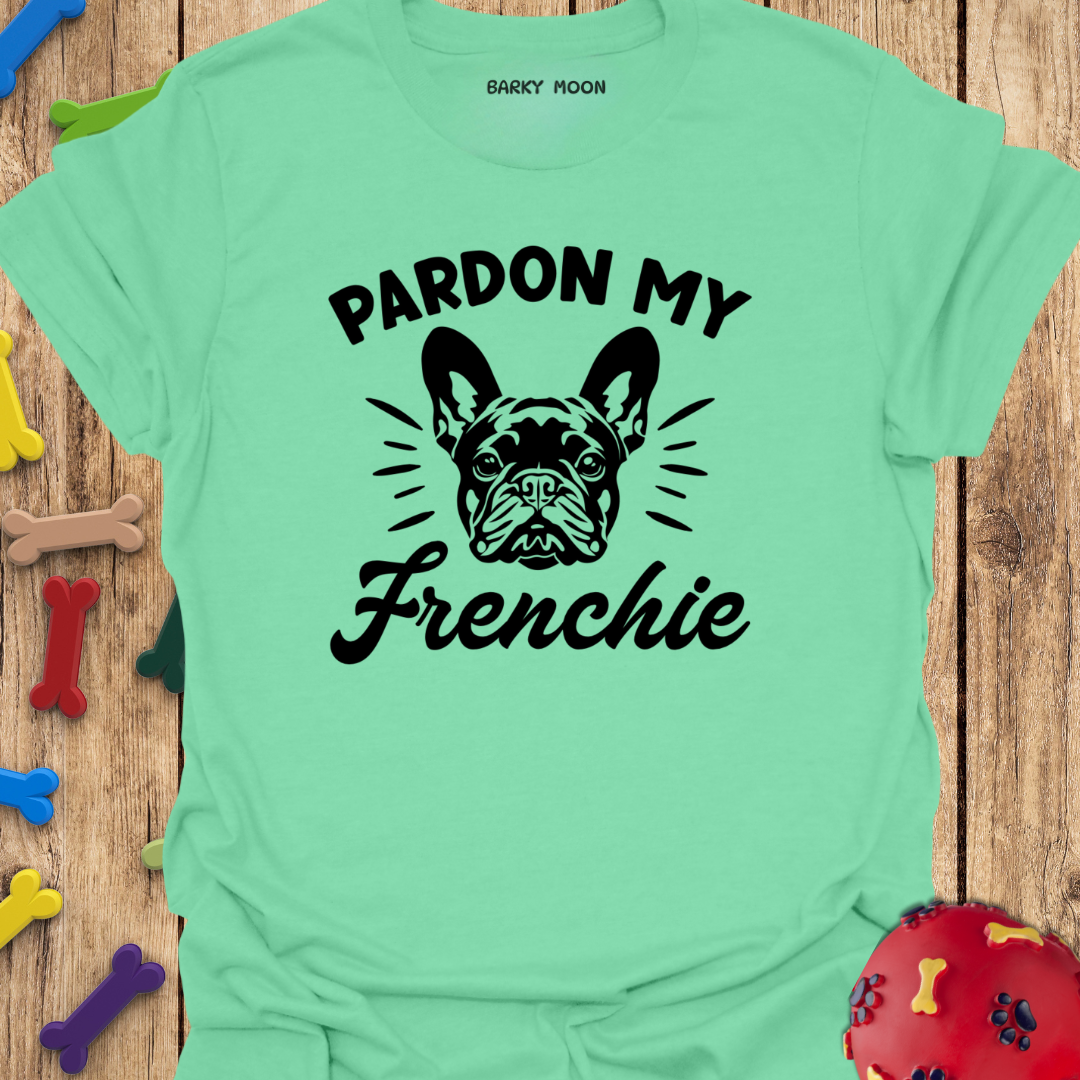 Pardon My Frenchie T-Shirt