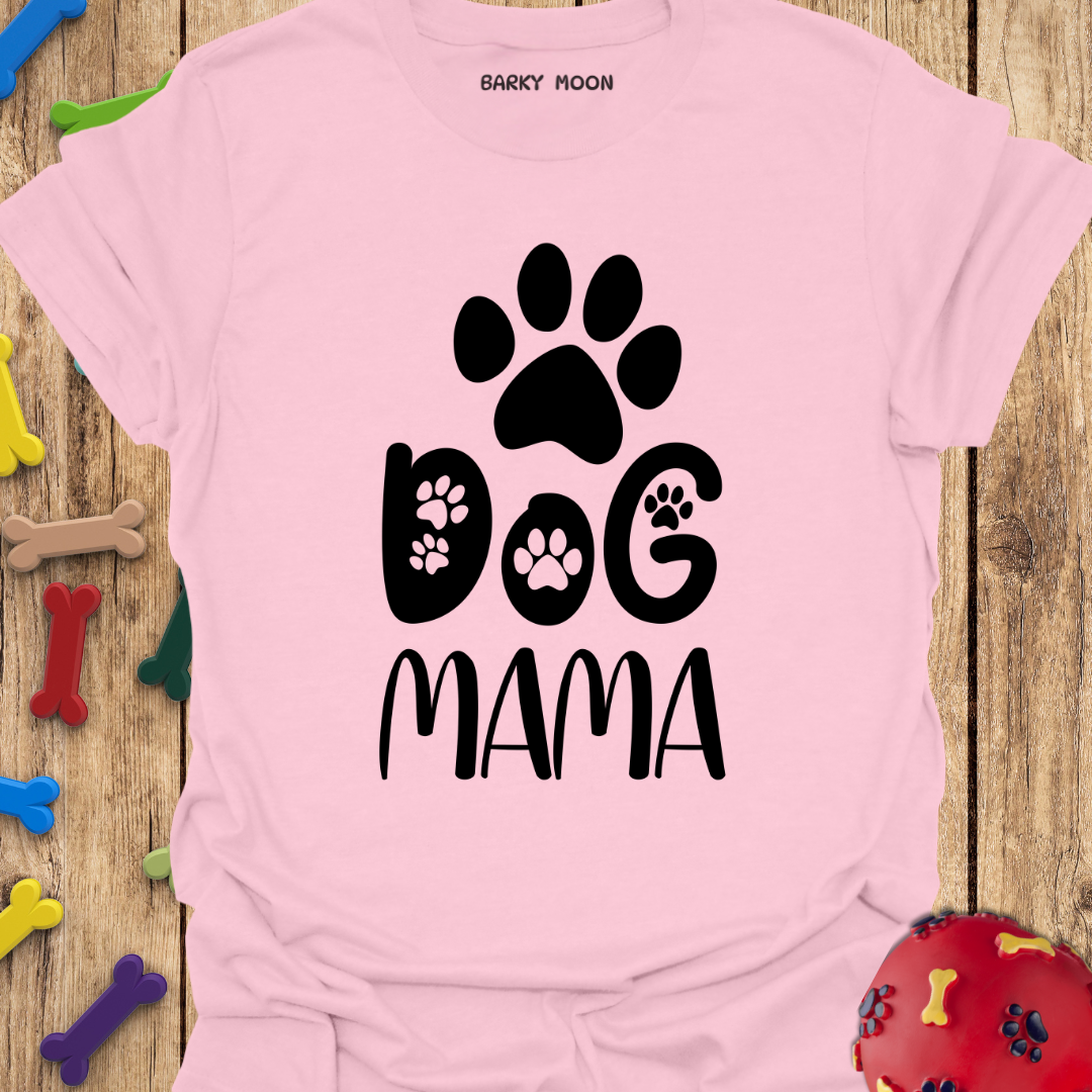 Dog Mama T-Shirt