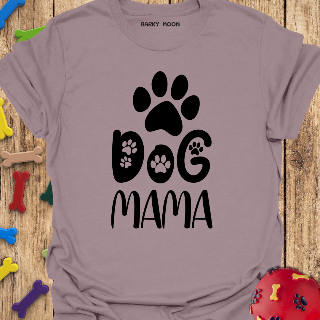 Dog Mama T-Shirt