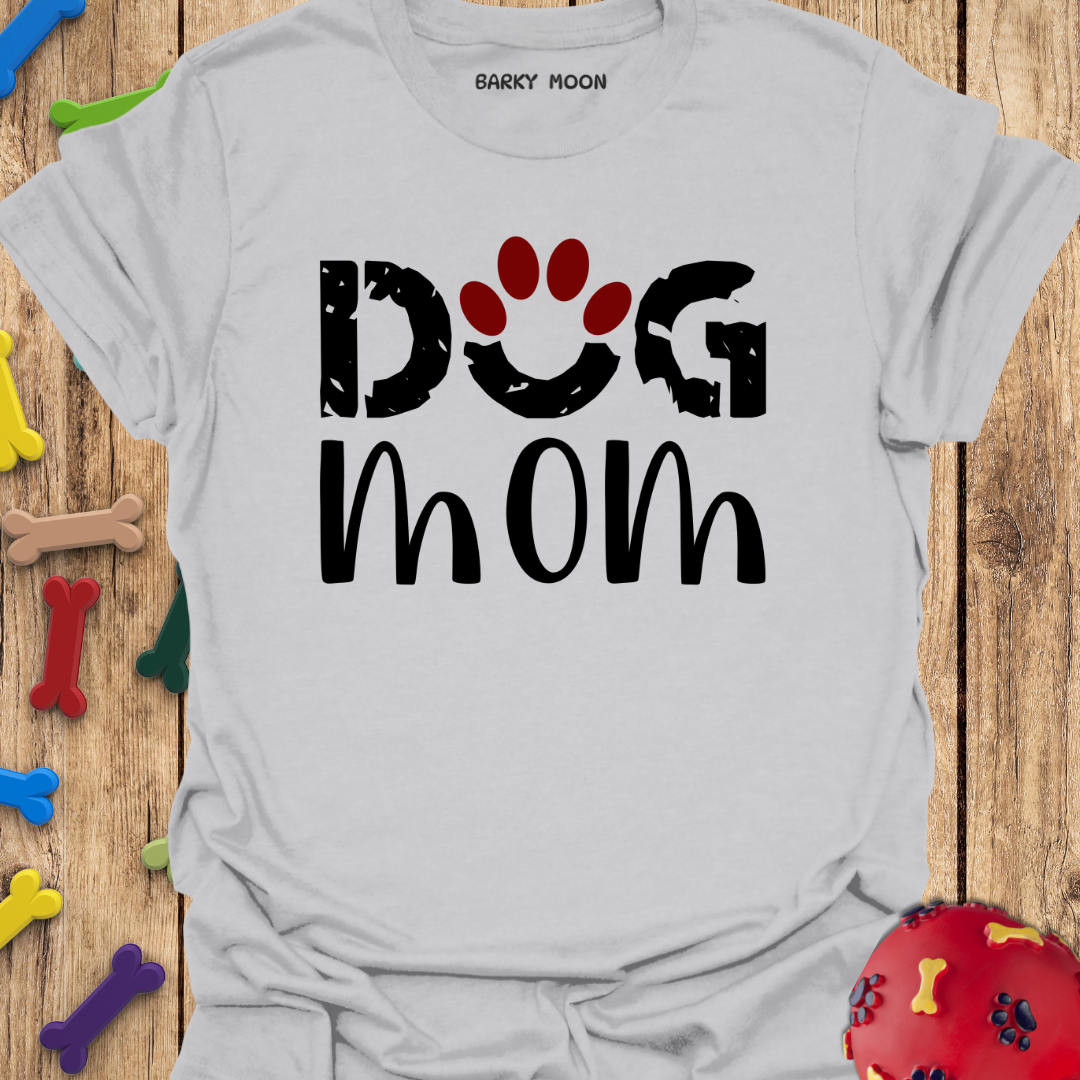 Dog Mom T-Shirt