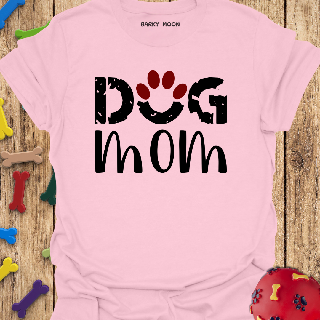 Dog Mom T-Shirt