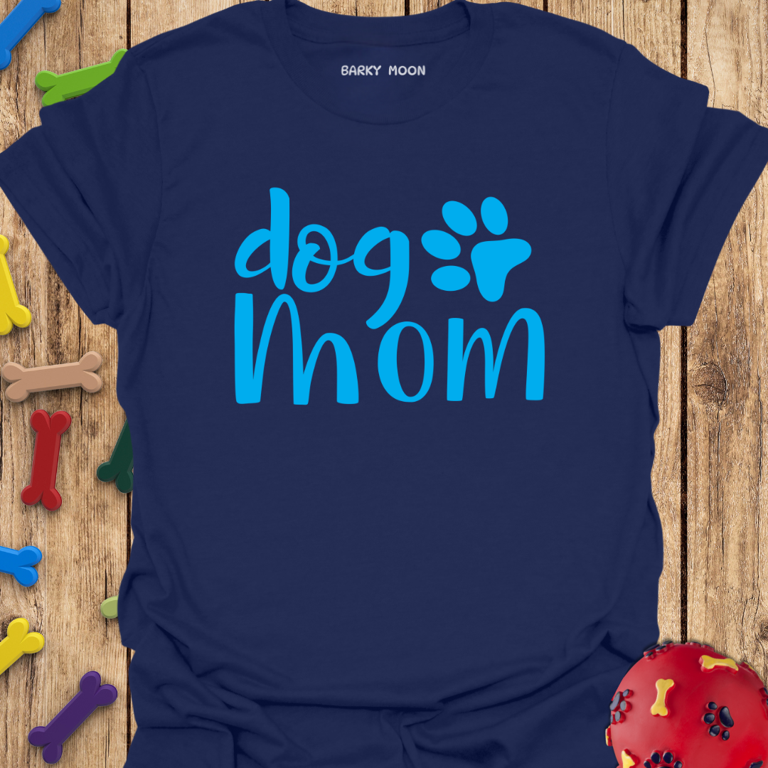 Dog Mom T-Shirt