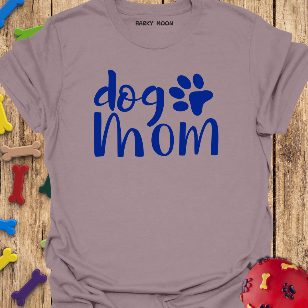 Dog Mom T-Shirt