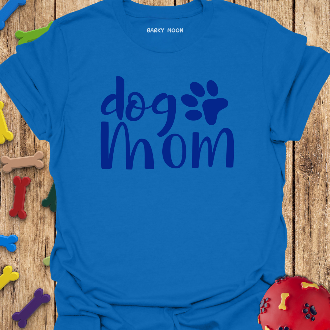 Dog Mom T-Shirt