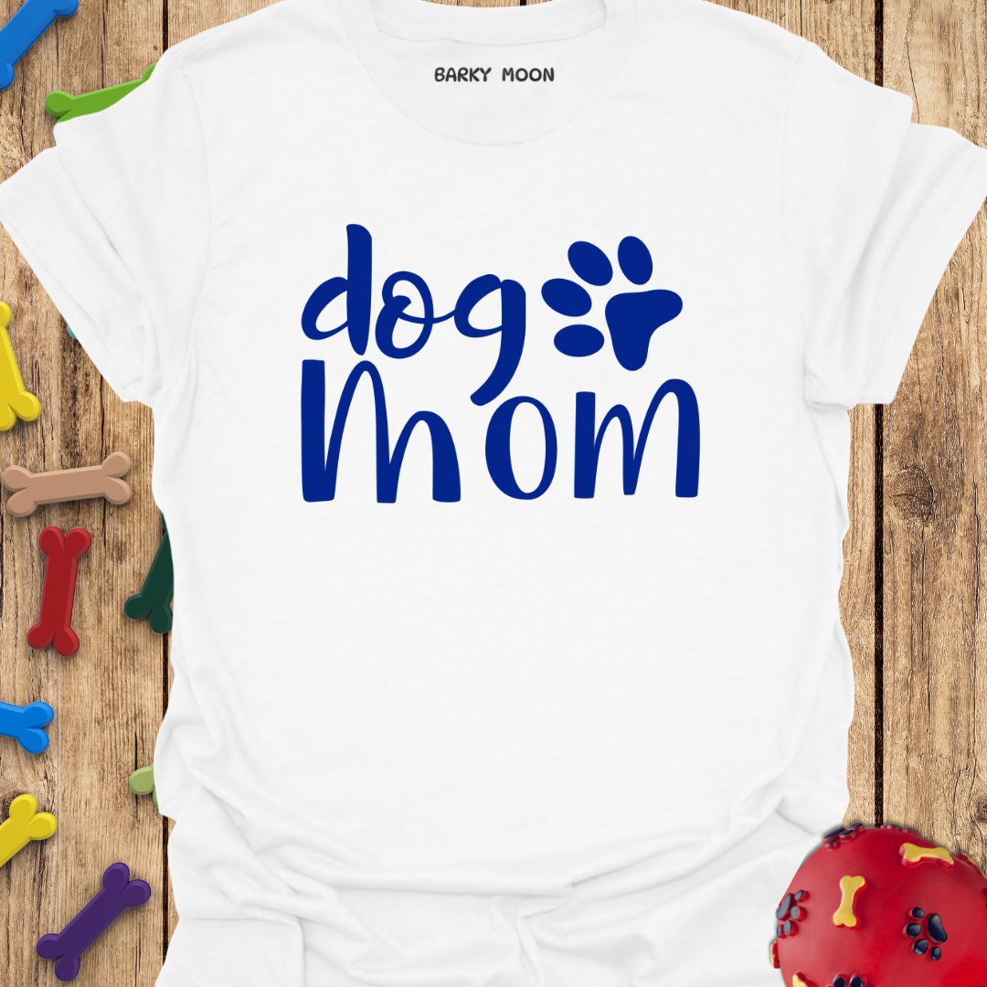 Dog Mom T-Shirt