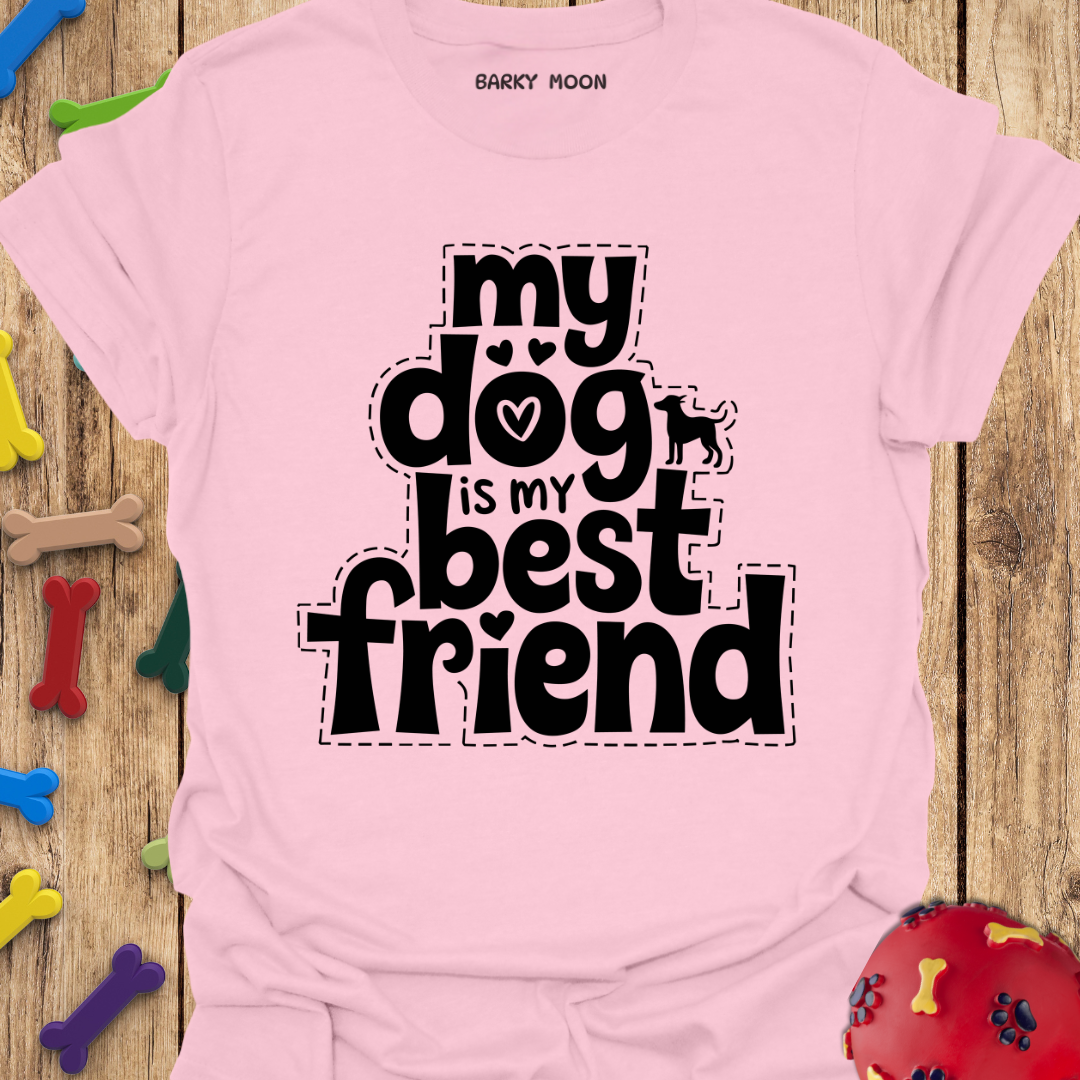 My Best Friend T-Shirt