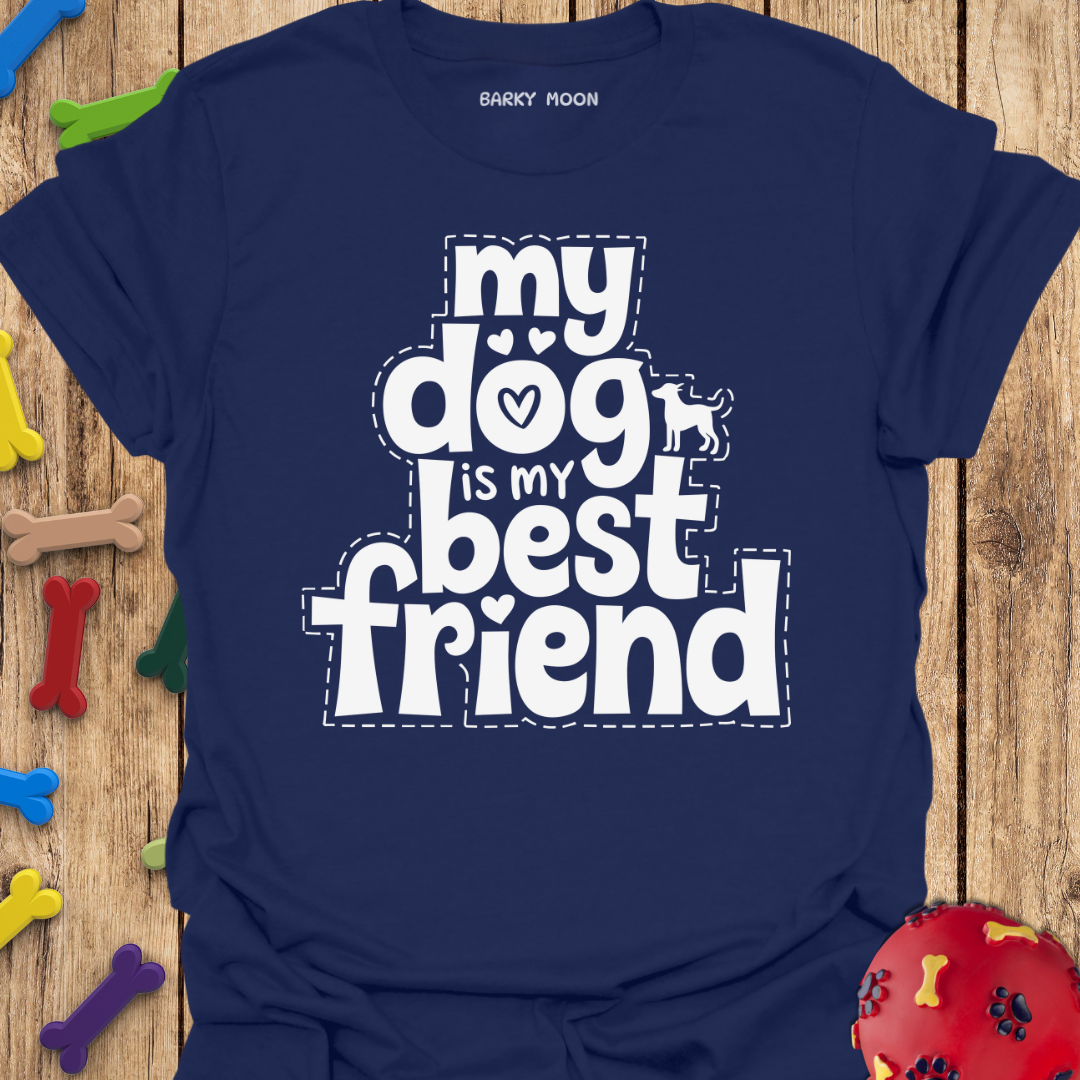 My Best Friend T-Shirt