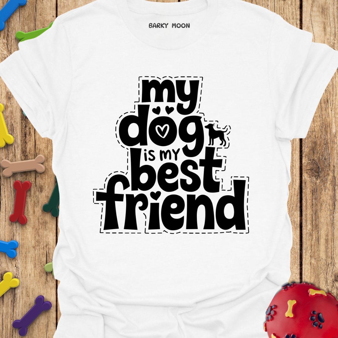 My Best Friend T-Shirt
