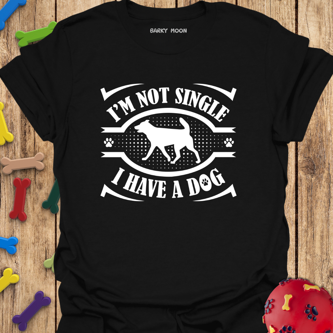 I’m Not Single T-Shirt