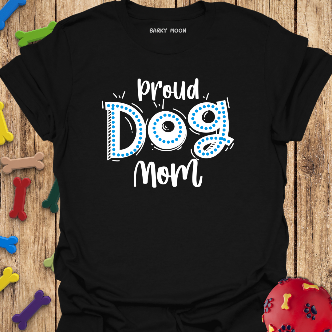 Proud Dog Mom T-Shirt
