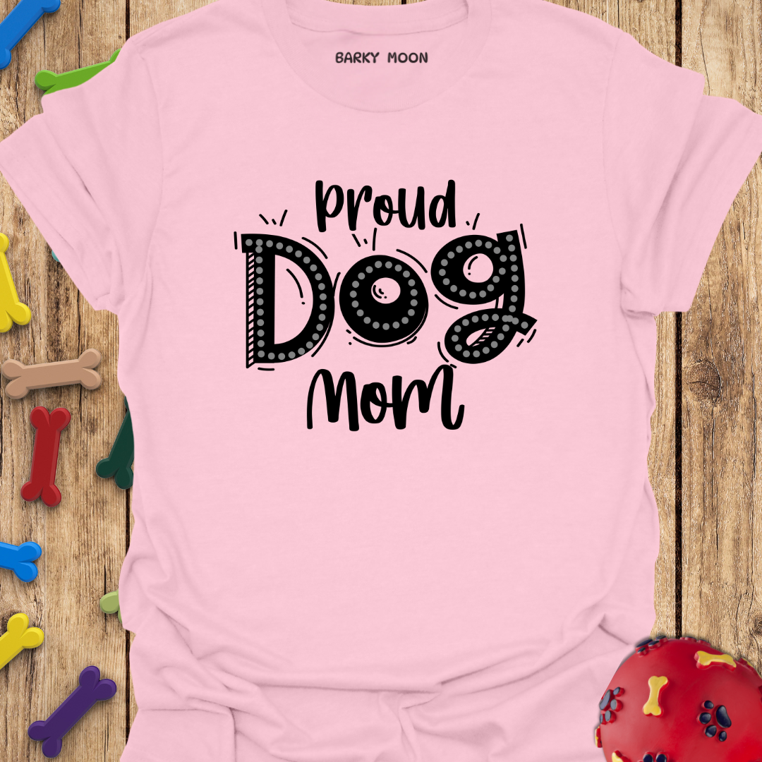 Proud Dog Mom T-Shirt