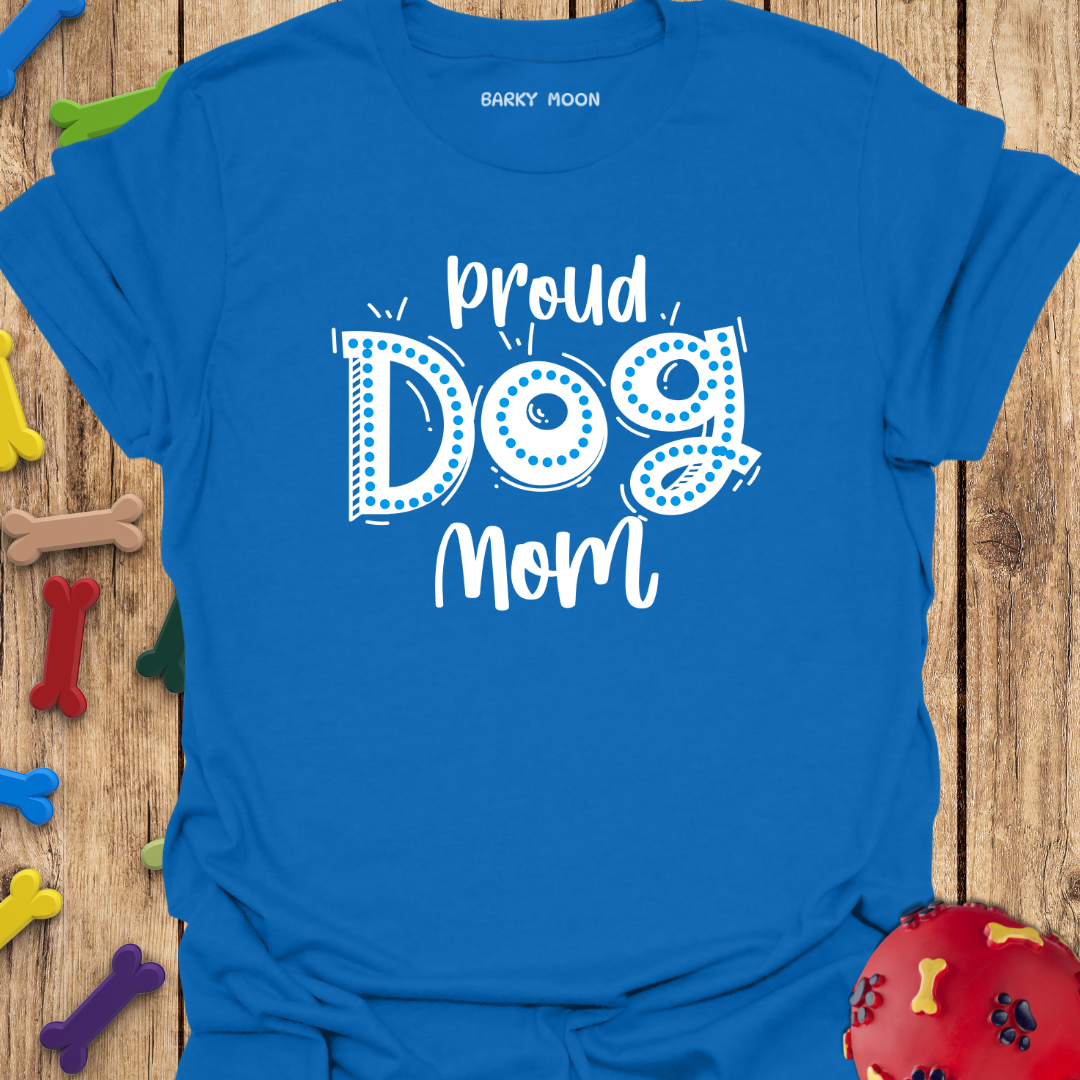 Proud Dog Mom T-Shirt