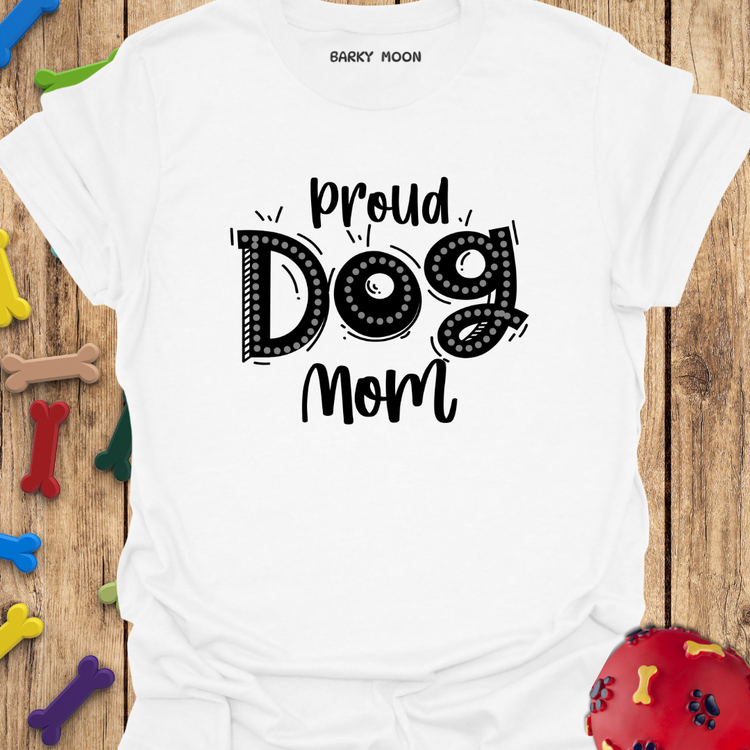 Proud Dog Mom T-Shirt