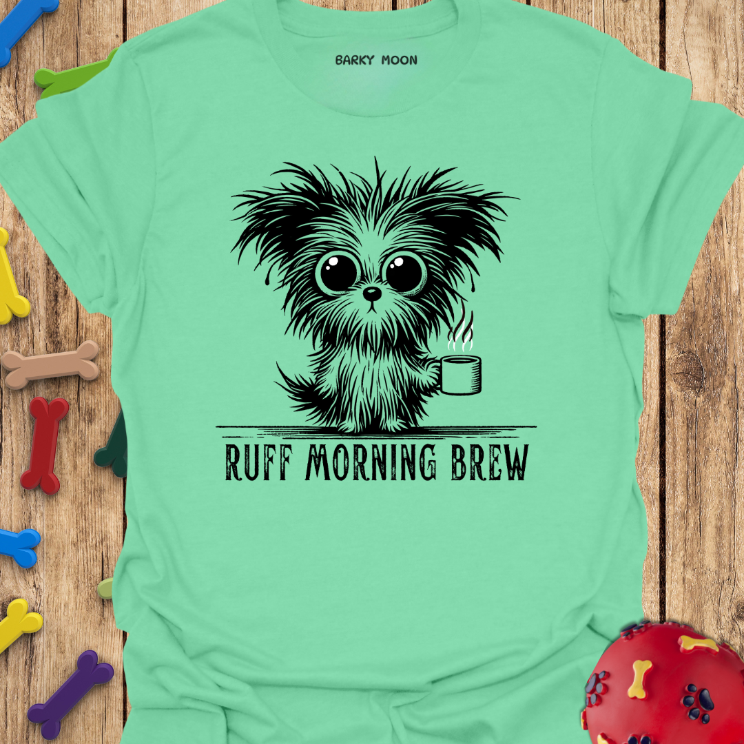 Ruff Morning Brew T-Shirt