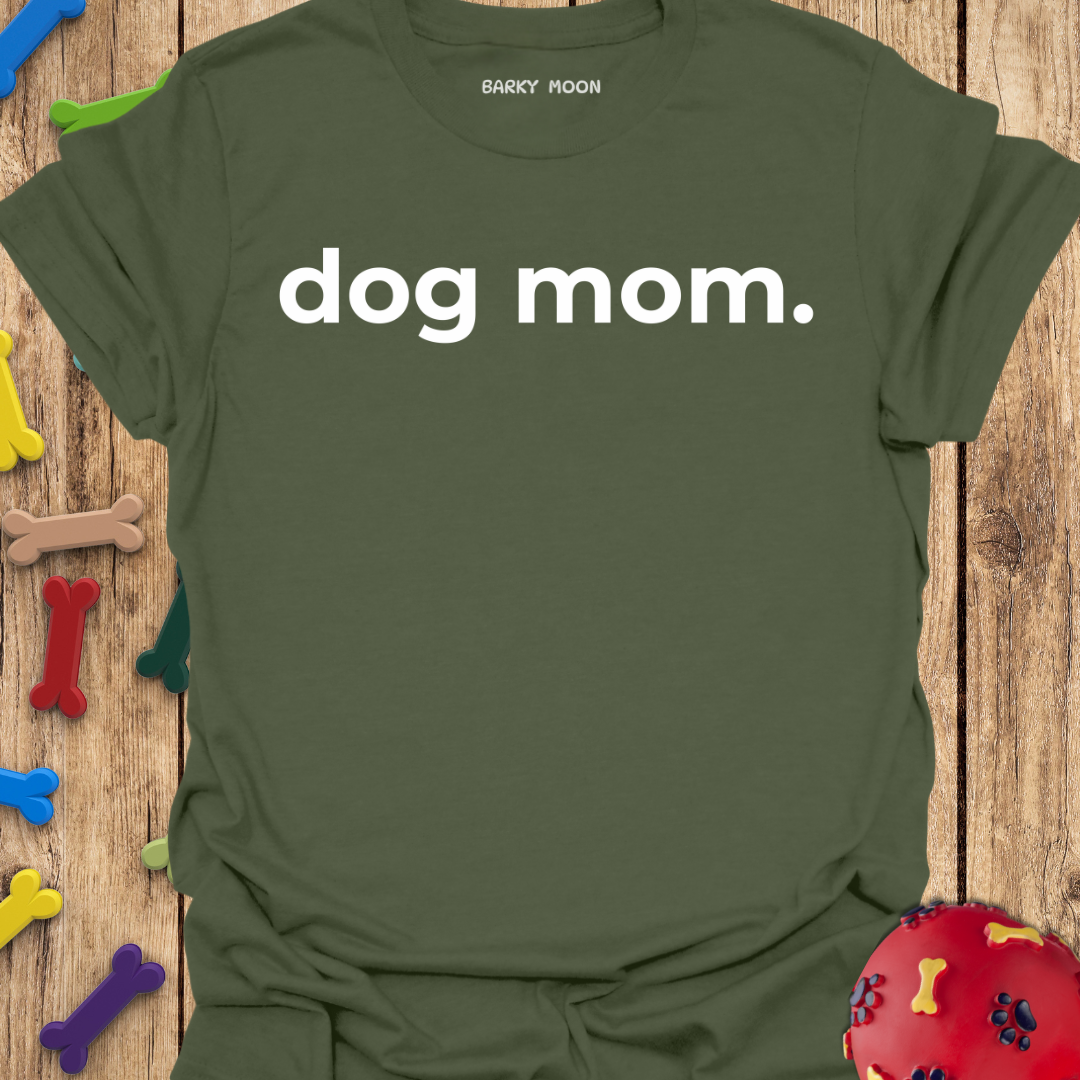 Dog Mom T-Shirt