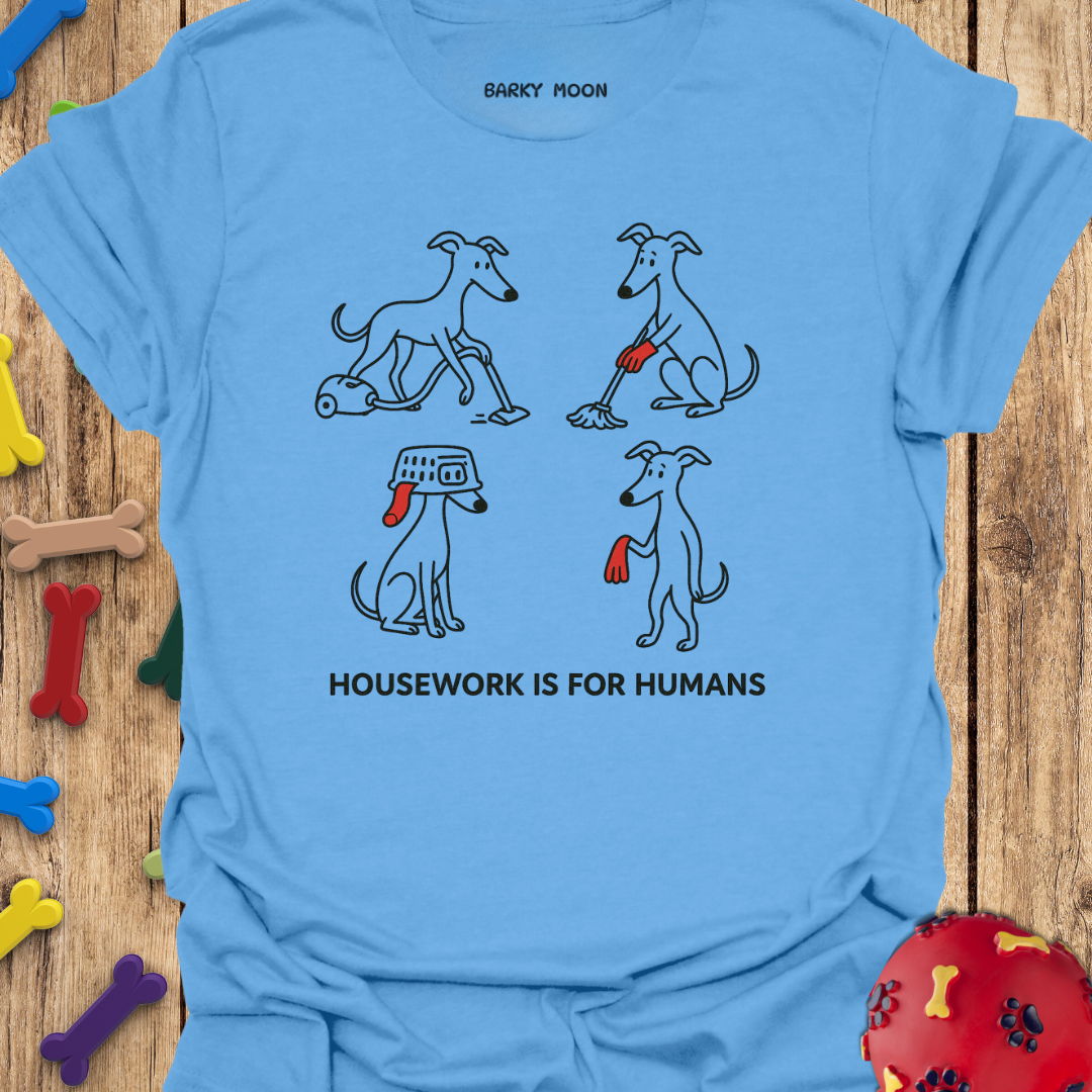 Housework T-Shirt