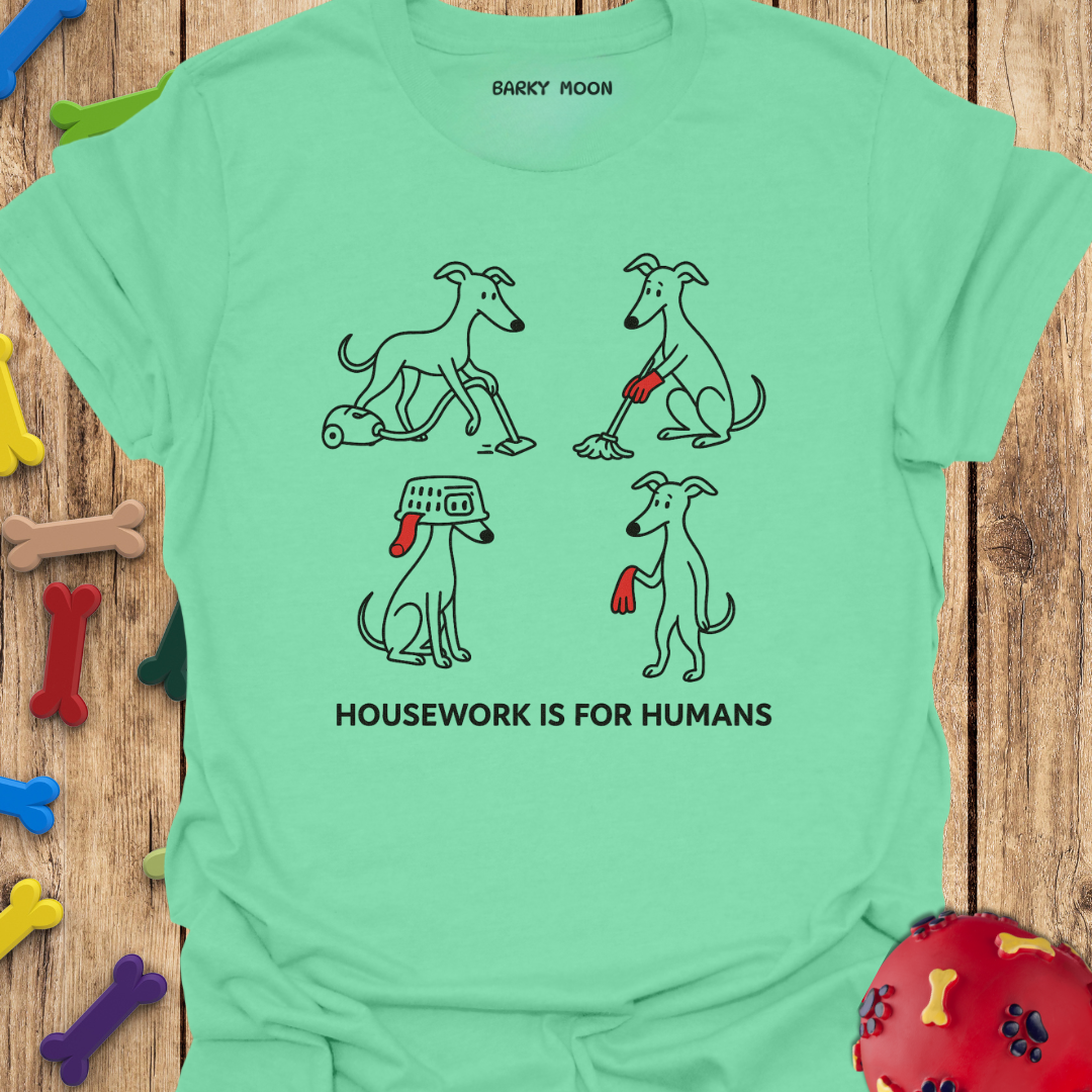 Housework T-Shirt