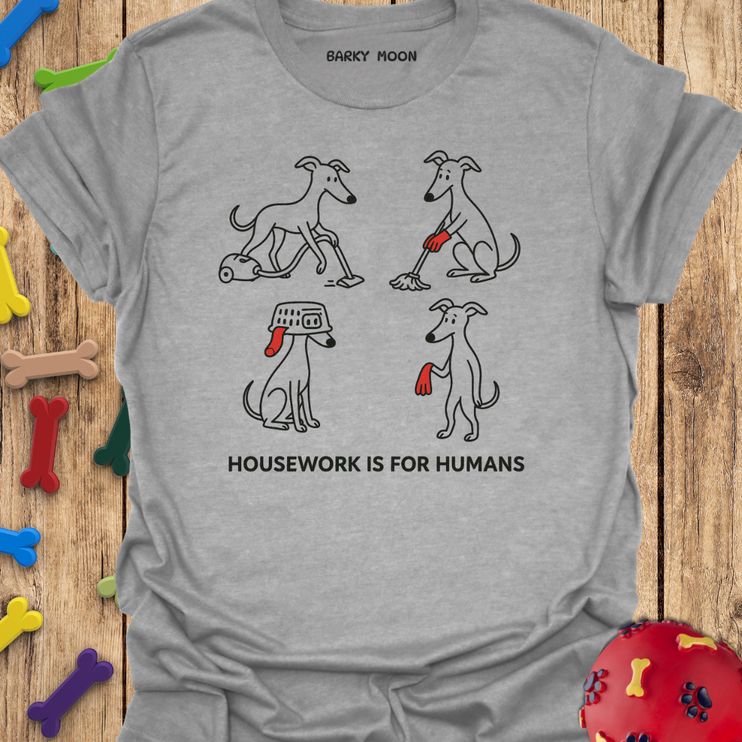 Housework T-Shirt