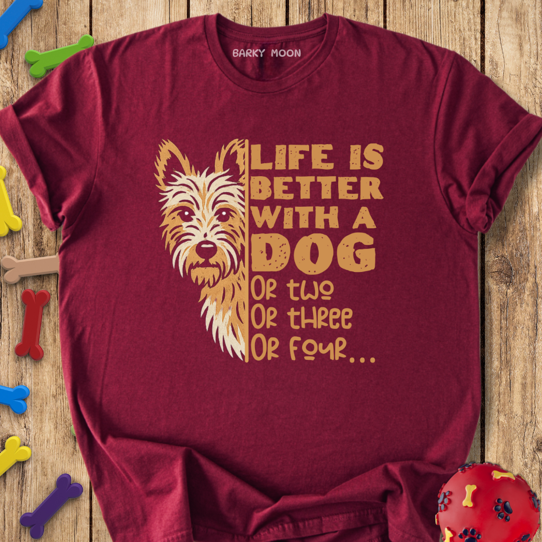 Life Is Better T-Shirt