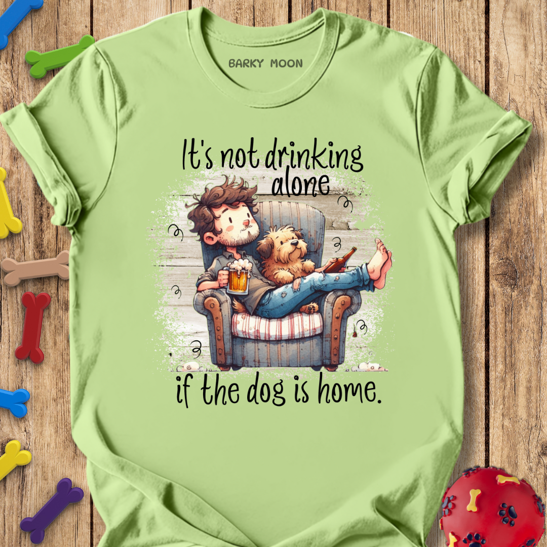 Not Drinking Alone T-Shirt
