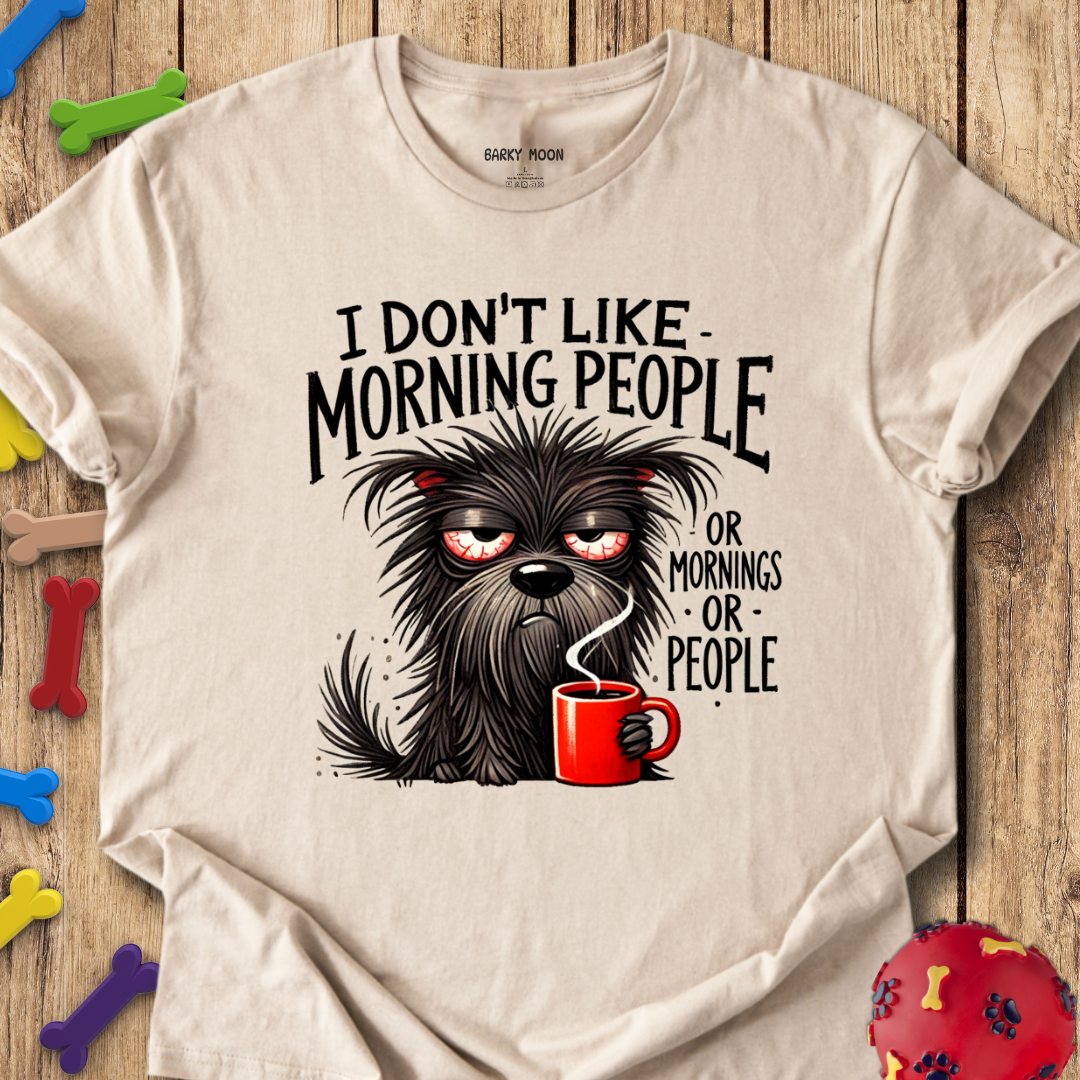 Don’t Like Mornings T-Shirt