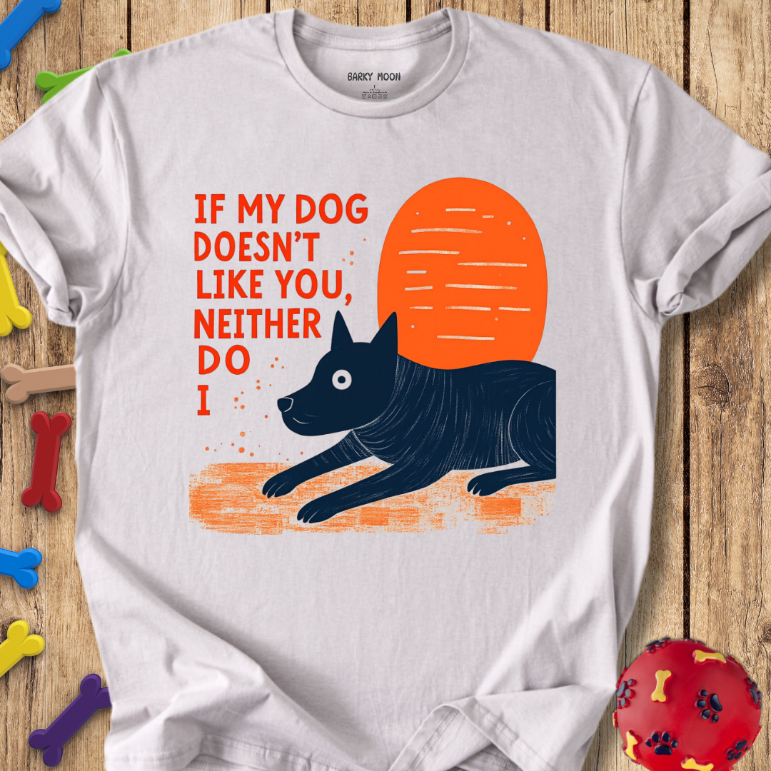 Neither Do I T-Shirt