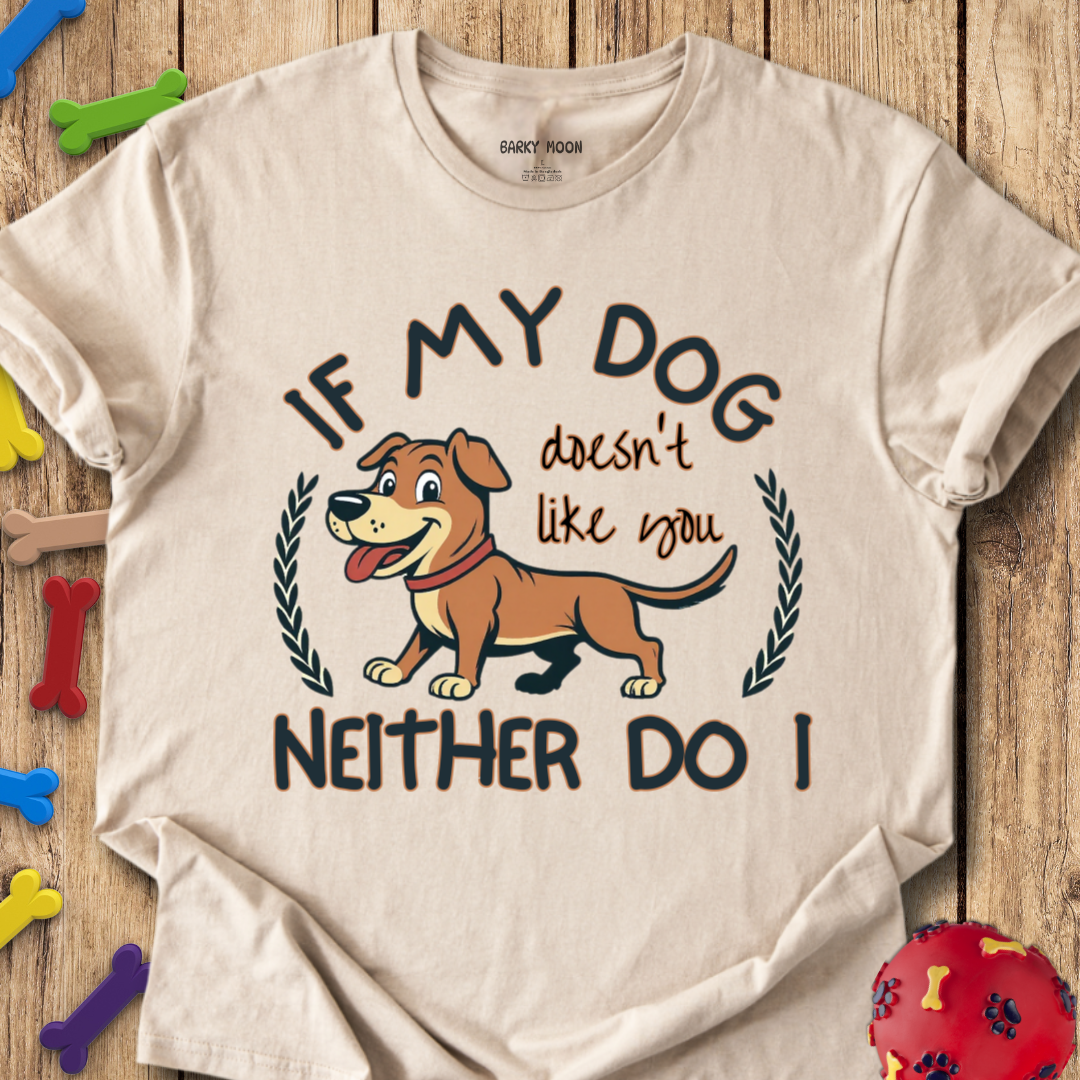 Doesn’t Like You T-Shirt