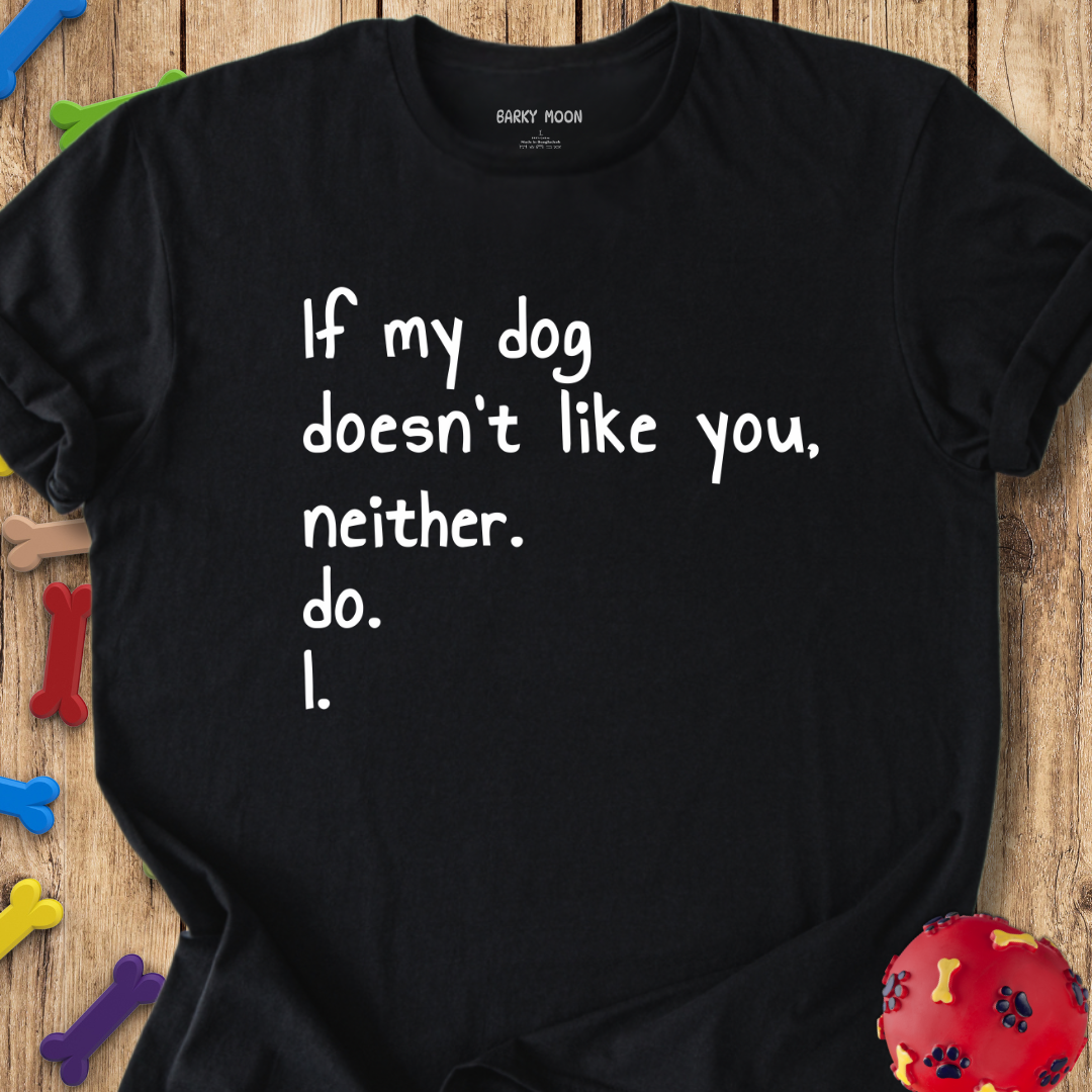 If My Dog T-Shirt
