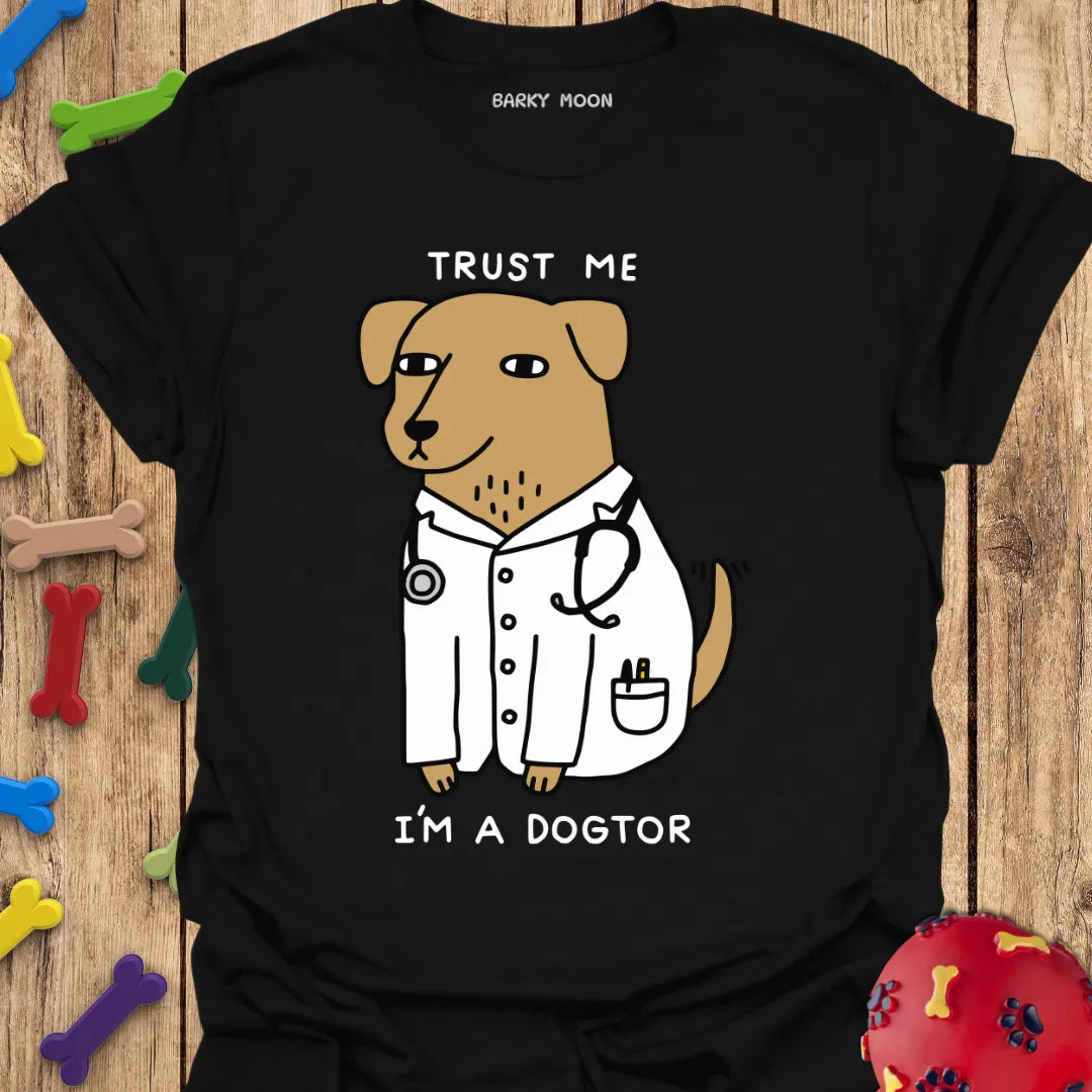 Trust Me I'm A Dogtor T-Shirt