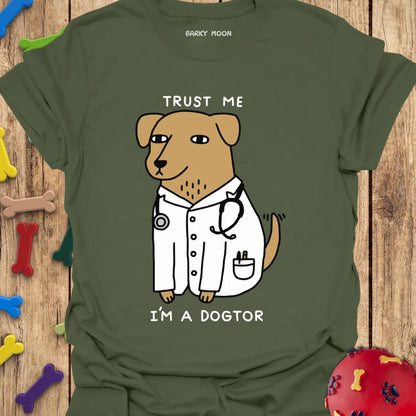 Trust Me I'm A Dogtor T-Shirt