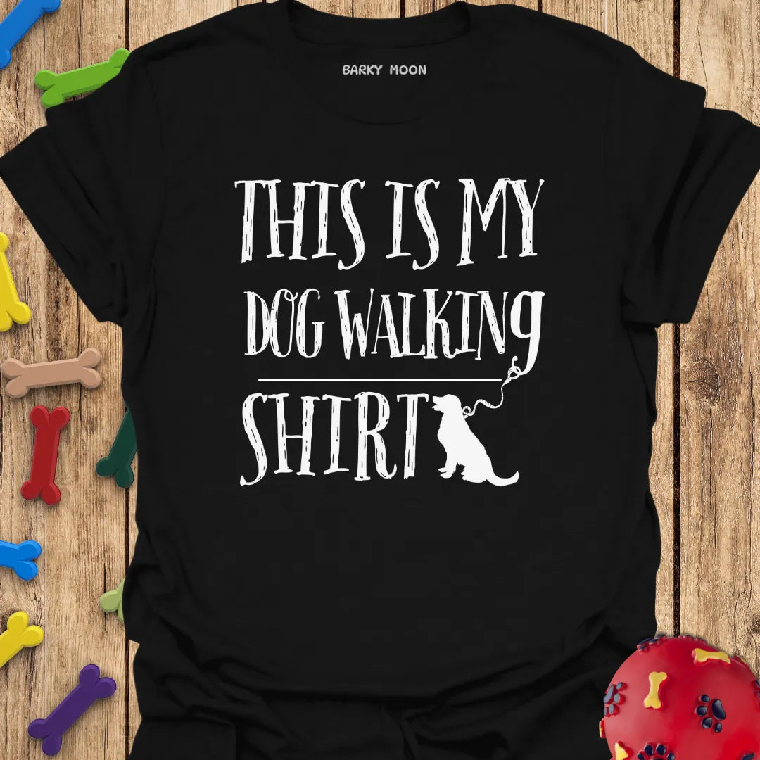 This Is My Dog Walking Shirt T-Shirt