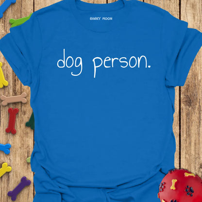 Dog Person T-Shirt