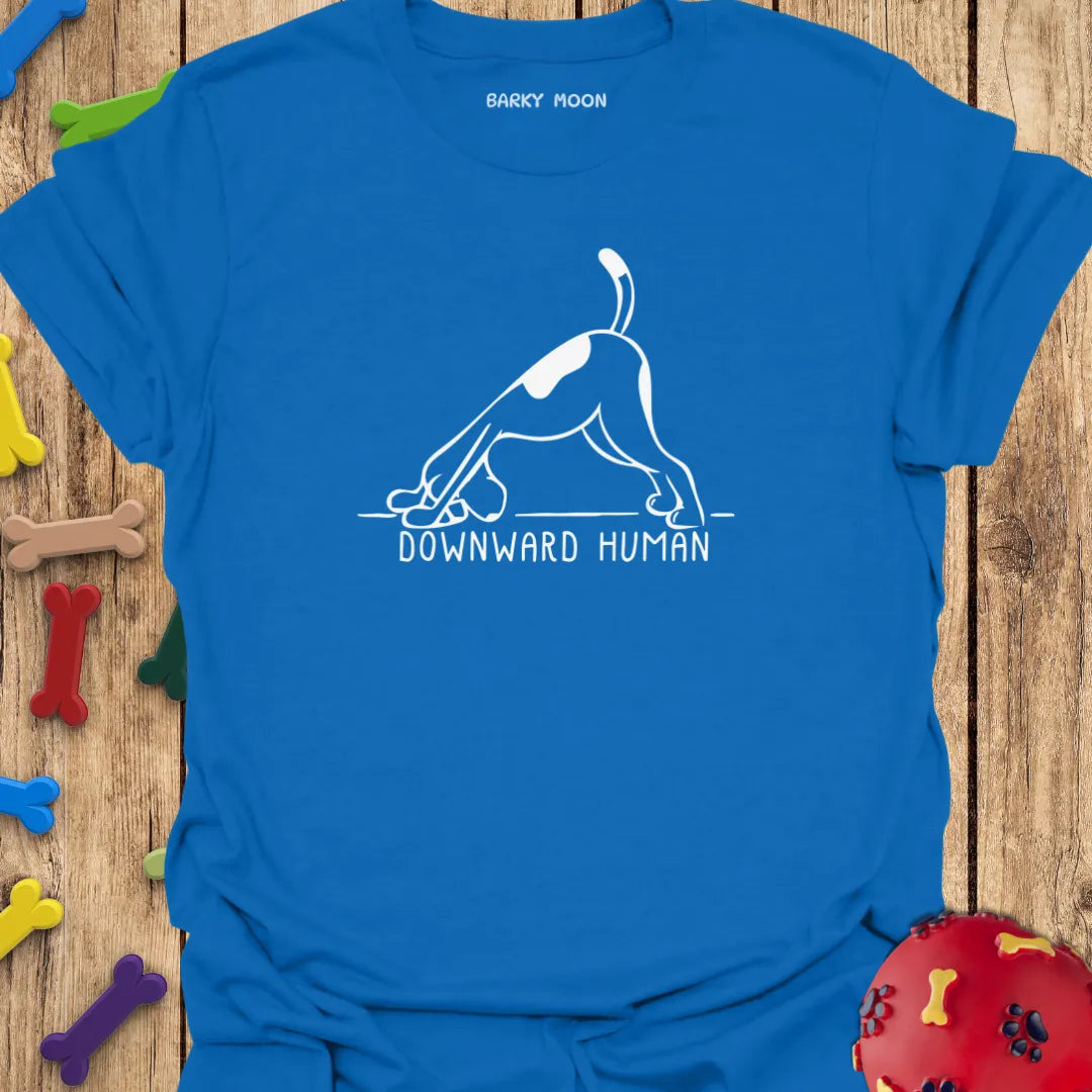 Downward Human T-Shirt