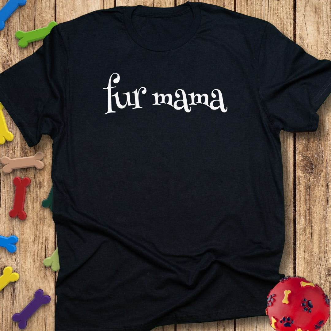 fur mama T-Shirt